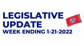 Legislative Update Week Ending 1-21-2022
