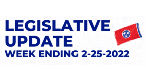 Legislative Update Week Ending 2-25-2022